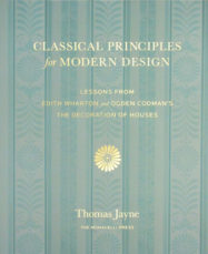 Classical Principles for Modern Design by Thomas Jayne