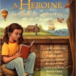 Once Upon a Heroine - 450 Books for Girls to Love