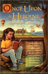 Once Upon a Heroine - 450 Books for Girls to Love