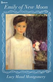 Emily of New Moon by L.M. Montgomery