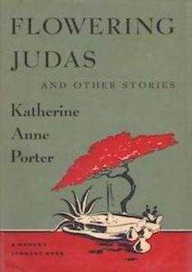 Flowering Judas and other stories by Katherine Anne Porter