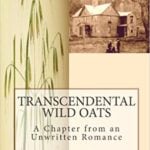 Transcendental Wild Oats by Louisa May Alcott