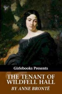 The tenant of wildfell hall