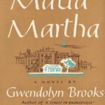Maud Martha by Gwendolyn Brooks