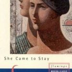 She Came to Stay - Simone de Beauvoir