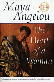 The Heart of a Woman - Maya Angelou