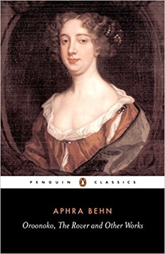 Oroonoko and other works by Aphra Behn