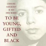 To Be Young Gifted and Black