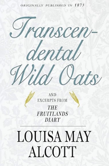 Transcendental Wild Oats by Louisa May Alcott