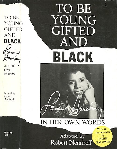 To Be Young, Gifted and Black by Lorraine Hansberry