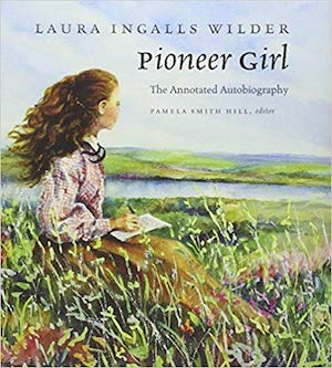 Pioneer Girl - The Annotated Autobiography