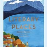 Literary Places by Sarah Baxter