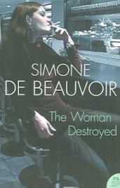 The Woman Destroyed by Simone de Beauvoir