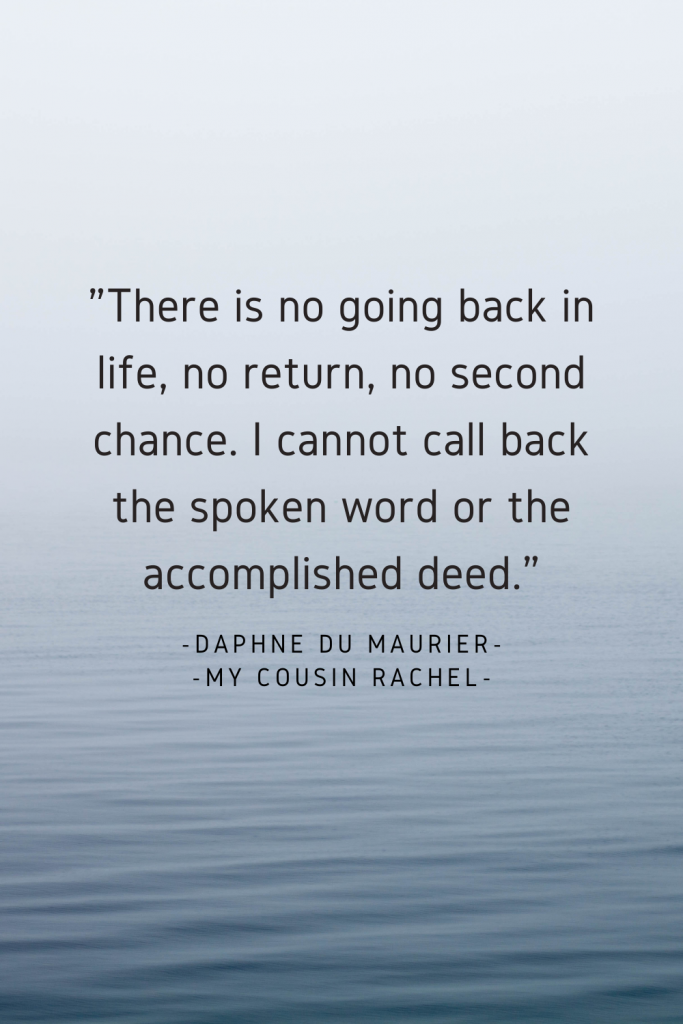 Quote from My Cousin Rachel by Daphne du Maurier