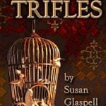 Trifles by Susan Glaspell