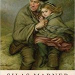 Silas Marner: The Weaver of Raveloe by George Eliot (1861)