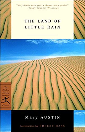 The Land of Little Rain by Mary Hunter Austin