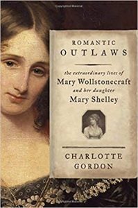 Romantic Outlaws by Charlotte Gordon