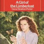 A girl of the Limberlost by Gene Stratton-Porter