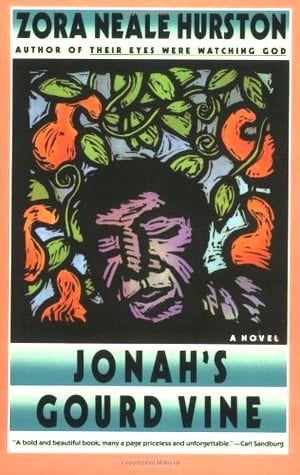 Jonah's Gourd Vine by Zora Neale Hurston (1934)
