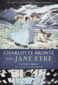 Charlotte Brontë Before Jane Eyre by Glynnis Fawkes