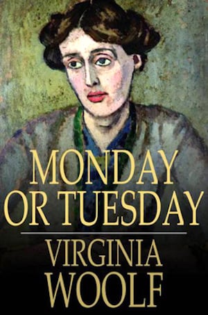 Monday or Tuesday by Virginia Woolf