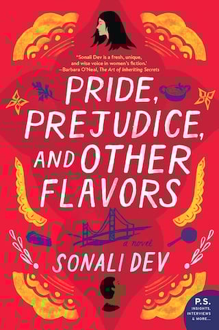 Pride Prejudice and Other Flavors by Sonali Dev