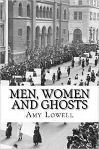Men, women and ghosts by Amy Lowell