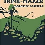 The Home-Maker by Dorothy Canfield