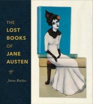 The Lost Books of Jane Austen