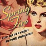 Spring Fire by Vin Packer