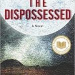The Dispossessed by Ursula K. Le Guin