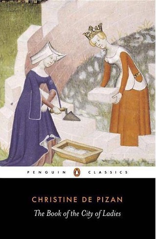 The book of the city of ladies by Christine de Pizan