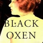 Black Oxen by Gertrude Atherton