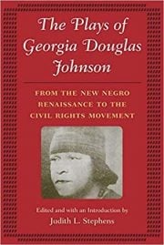 The plays of Georgia Douglas Johnson