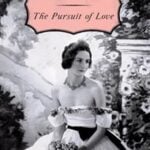 The Pursuit of Love by Nancy Mitford