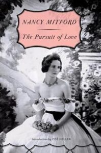 The Pursuit of Love by Nancy Mitford