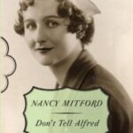 Don't Tell Alfred by Nancy Mitford