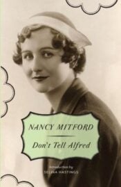Don't Tell Alfred by Nancy Mitford
