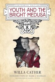 Youth and the Bright Medusa by Willa Cather