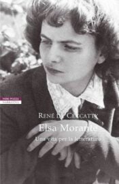 Elsa Morante, a life in literature