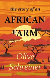 The Story of an African Farm by Olive Schreiner