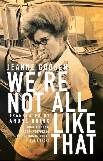 We're not all like that by Jeanne Goosen