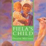 Fiela's Child by Dalene Matthee