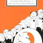 Gentlemen Prefer and Gentlemen Marry - Anita Loos