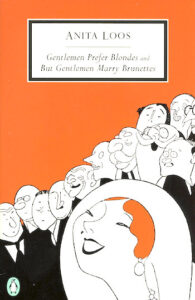 Gentlemen Prefer and Gentlemen Marry - Anita Loos