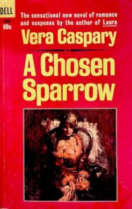 A Chosen Sparrow by Vera Caspary