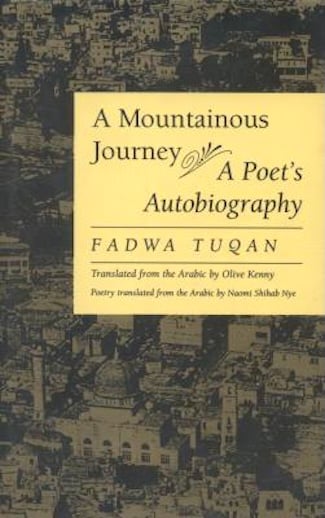 A Mountainous Journey by Fadwa Tuqan