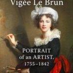 Louise-Elisabeth Vigee Le Brun by Judith Lissauer Cromwell
