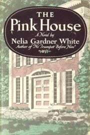 The Pink House by Nelia Gardner White - 1950